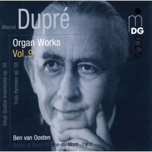 Ben van Oosten - Organ Works 9 / Vingt-Quatre Inventions Op 50  CD